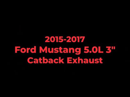 2015-2017 Ford Mustang 5.0L GT Fastback - 3" Catback Exhaust