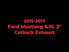 2015-2017 Ford Mustang 5.0L GT Fastback - 3" Catback Exhaust